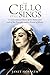 The Cello Still Sings: A Ge...
