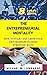THE ENTREPRENEURIAL MENTALITY: HOW TO START AND GROW YOUR OWN BUSINESS IN EIGHT STRATEGIC WAYS