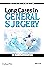 LONG CASES IN GENERAL SURGERY