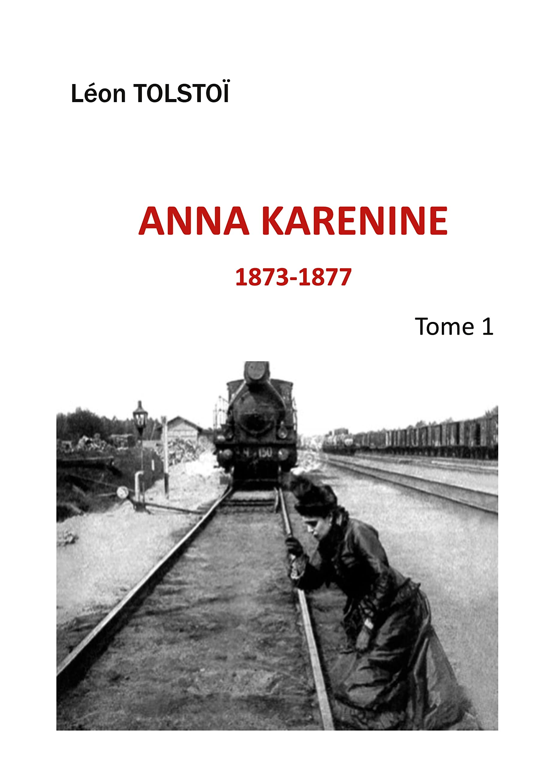 Anna Karenine: Tome 1 (Kindle Edition)