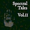 Spectral Tales, Vol​.​2