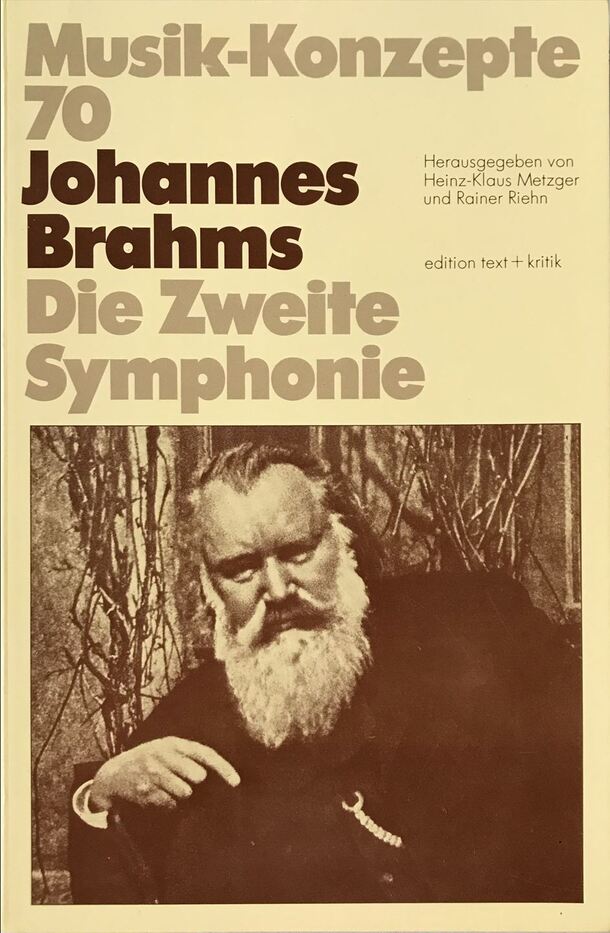 Johannes Brahms. Die Zweite Symphonie. Späte Idylle. (=Musik-Konzepte; 70).