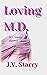 Loving M.D.