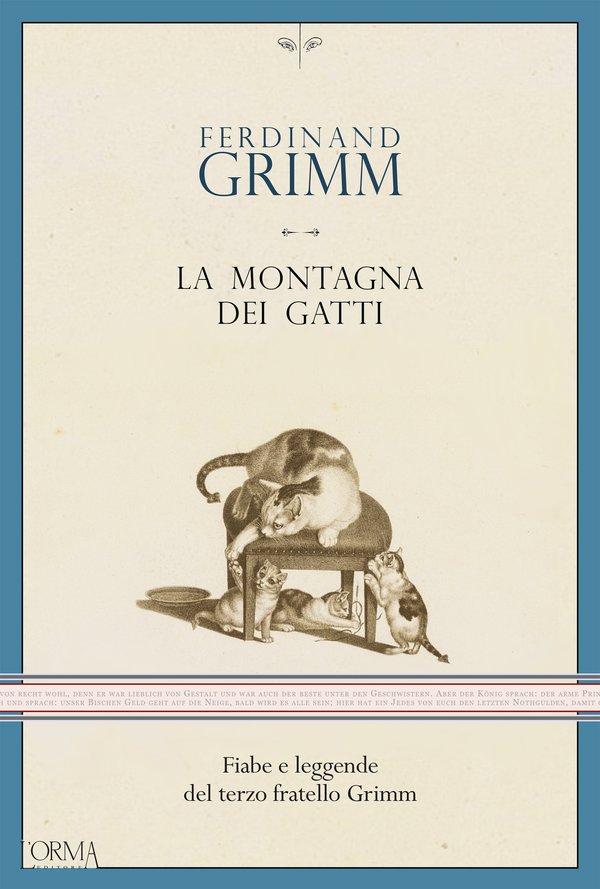 La montagna dei gatti: Fiabe e leggende del terzo fratello Grimm