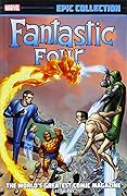 Fantastic Four Epic Collection Series by Stan Lee