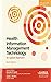 Health Information Management Technology with Online Access: An Applied Approach