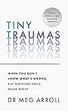Tiny Traumas: Whe...