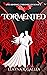 Tormented by Elayna R. Gallea