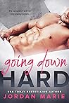 Book cover for Going Down Hard (The Lucas Cousins #1)