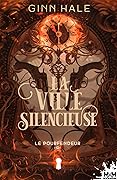 La ville silencieuse: Le Pourfendeur, T4