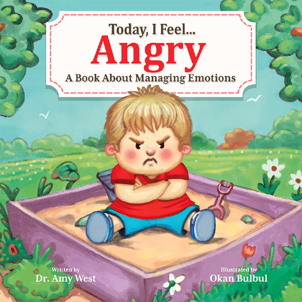 Today, I Feel Angry - Learn How to Stop Temper Tantrums - Children’s Social Emotional Book about Healthy Coping Techniques that Calm Down Anger - A Kid’s ... Managing Strong Emotions (Today I Feel 3)
