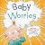 Baby Worries: A Funny Pictu...