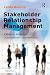 Stakeholder Relationship Management by Lynda Bourne Stakeholder Relationship Management by Lynda Bourne