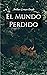 El Mundo Perdido (Spanish Edition): Arthur Conan Doyle | The Lost Word