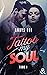 Tattoo My Soul - Tome 1 by Anays Lee