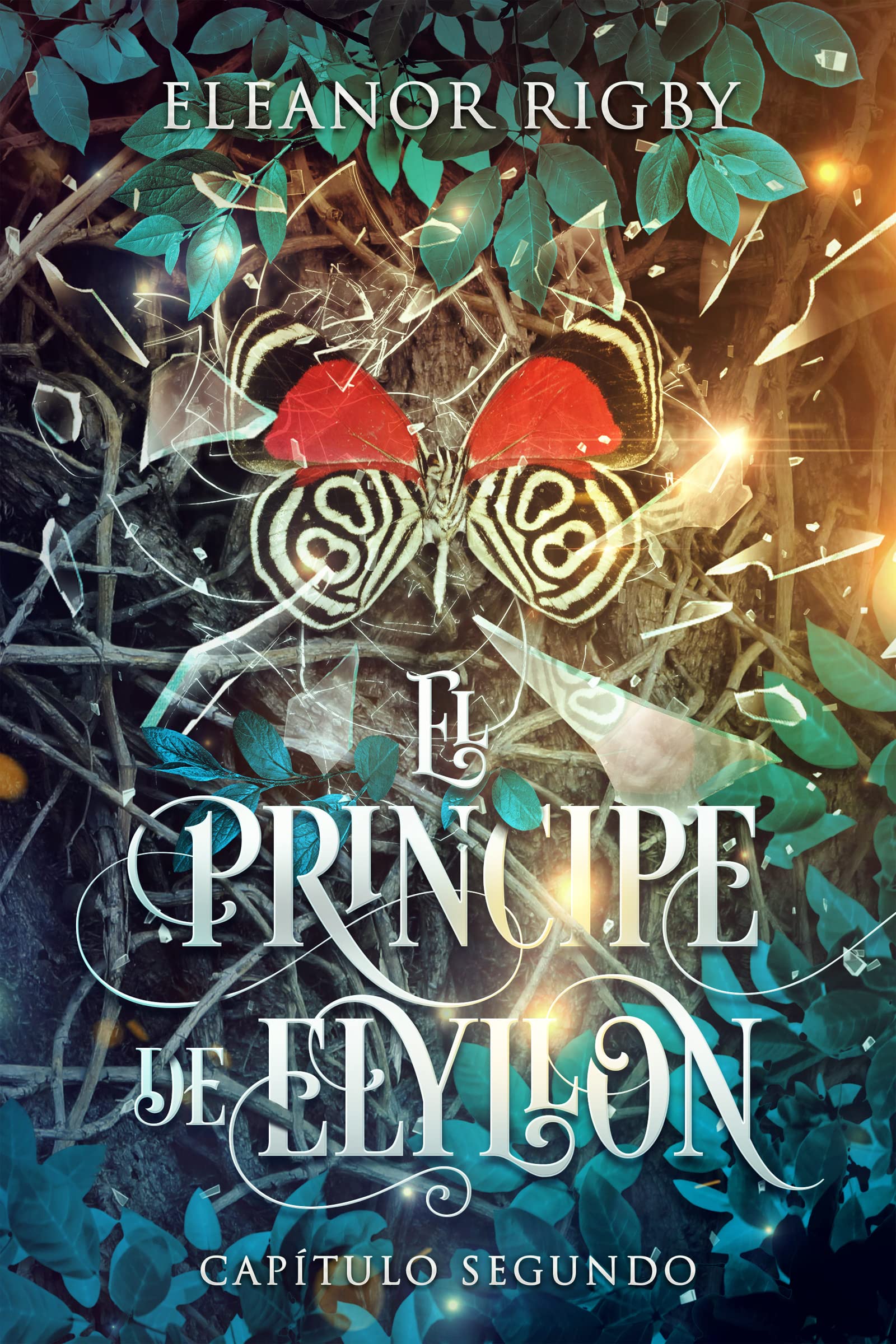 Portada de El Príncipe de Elyllon: CAPÍTULO II: La continuación del chick-lit mamarracho ambientado en un mundo de fantasía que no te puedes perder, de Eleanor Rigby