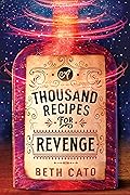 A Thousand Recipes for Revenge