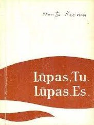 Lūpas. Tu. Lūpas. Es.