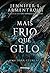 Mais frio que gelo (Dark Elements, #2)