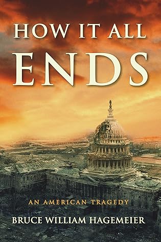 HOW IT ALL ENDS: AN AMERICAN TRAGEDY