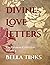 Divine Love Letters: The Va...