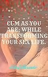 cum as you are: w...