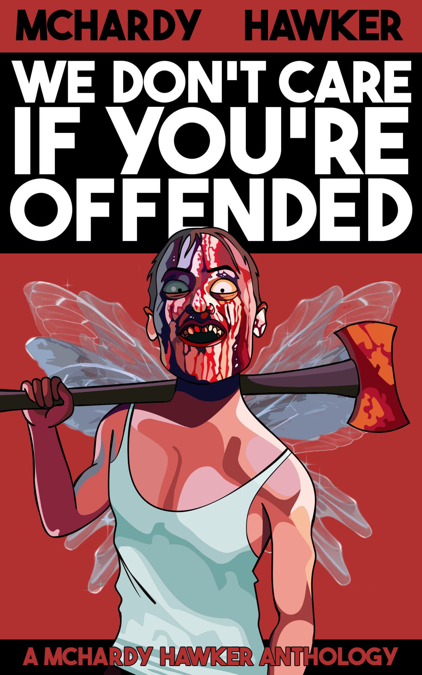 We Don't Care If You're Offended (ebook)