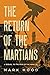 The Return of the Martians: A Sequel to 'The War of the Worlds' (The Martians Return)