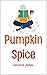 Pumpkin Spice