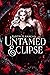 Untamed Eclipse (A Song of ...