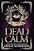 Dead Calm: Arcane Souls World (Grave Talker)
