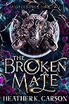 The Broken Mate (Fated Destinies, #2)