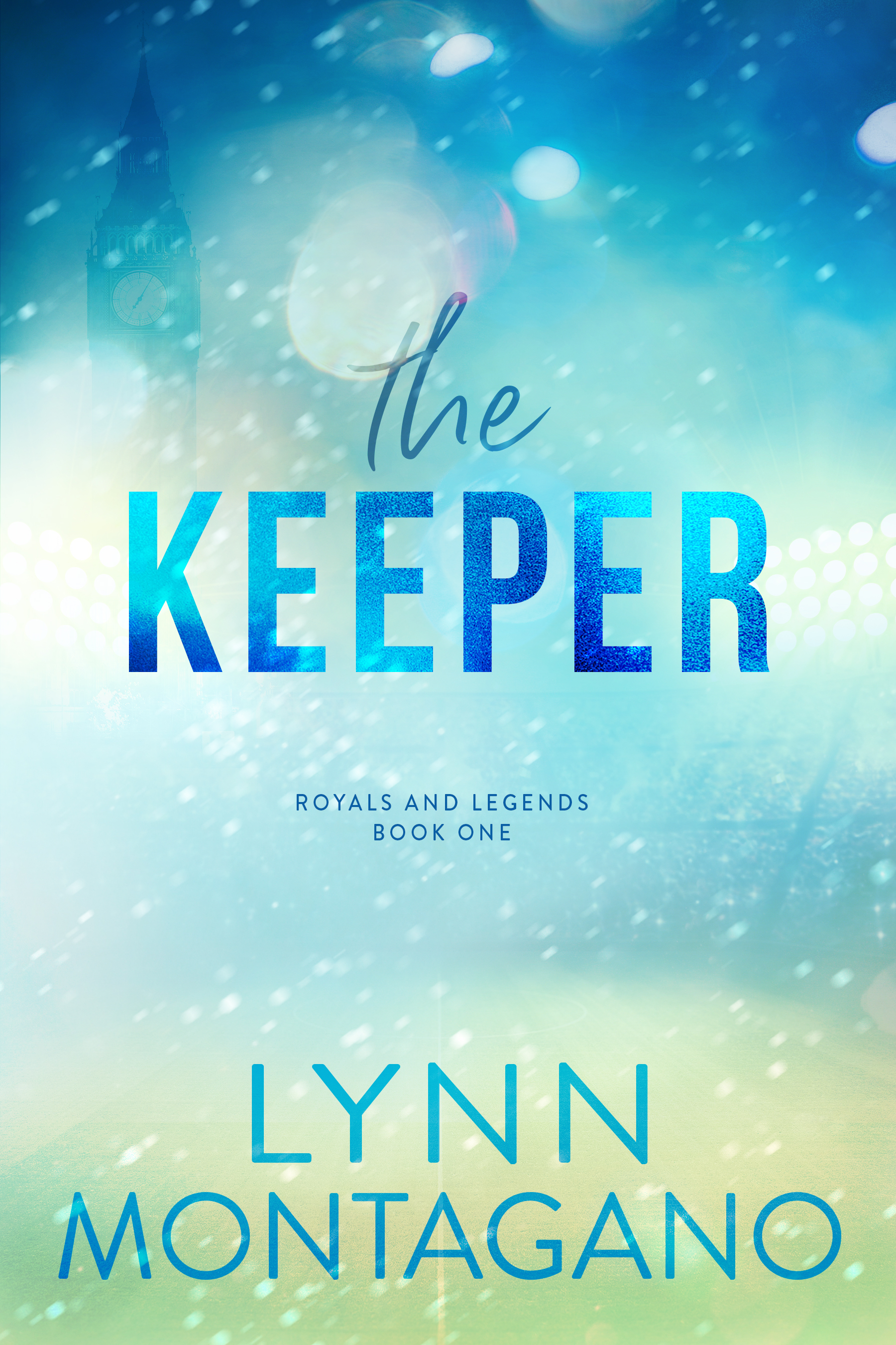 The Keeper (Royals and Legends #1)