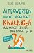 Älter werden macht mich echt knackiger – mal knackt es hier, ... by Silke Neumayer