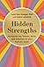 Hidden Strengths: Nurturing the talents, skills and interests of your autistic child
