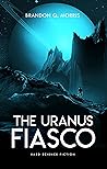 The Uranus Fiasco...