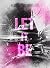 Let it be