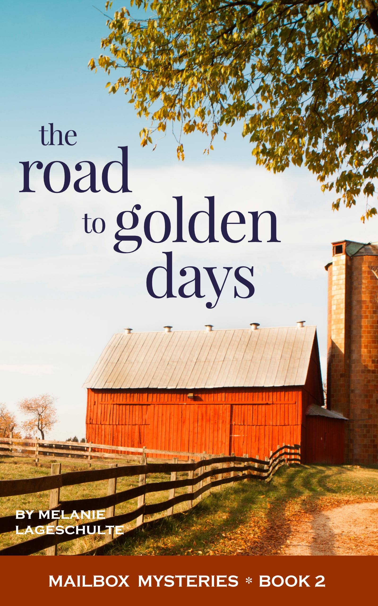 The Road to Golden Days (Mailbox Mysteries Book 2)