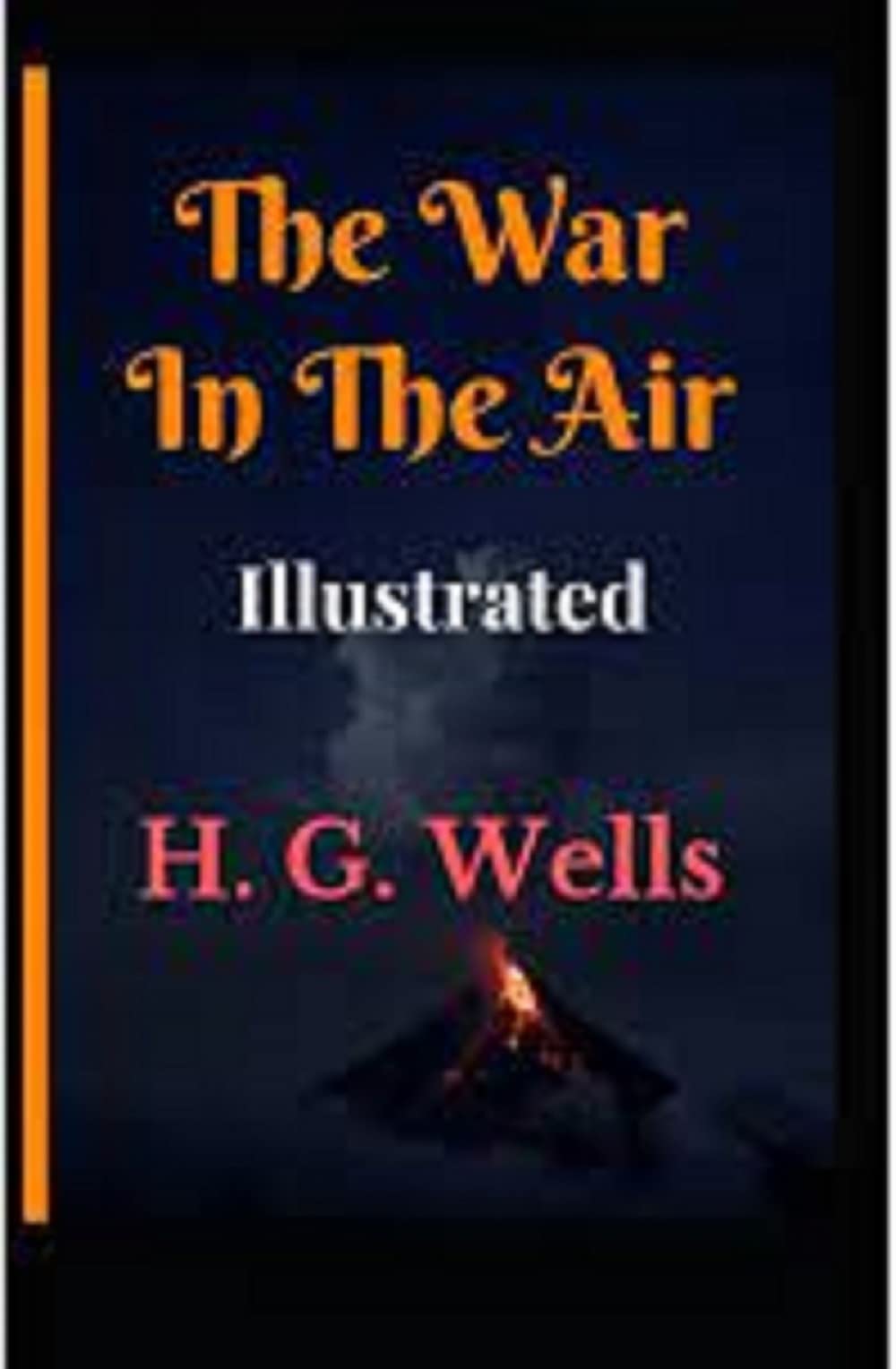 The War in the Air illustrated Edition