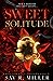 Sweet Solitude by Sav R. Miller