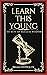 LEARN THIS YOUNG by Brian Hyppolite