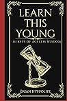 LEARN THIS YOUNG: 111 KEYS OF AGELESS WISDOM (111 KEYS SERIES)