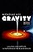 Gravity: From Falling Apples to Supermassive Black Holes