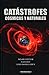 Catástrofes cósmicas y naturales by Richard Firestone