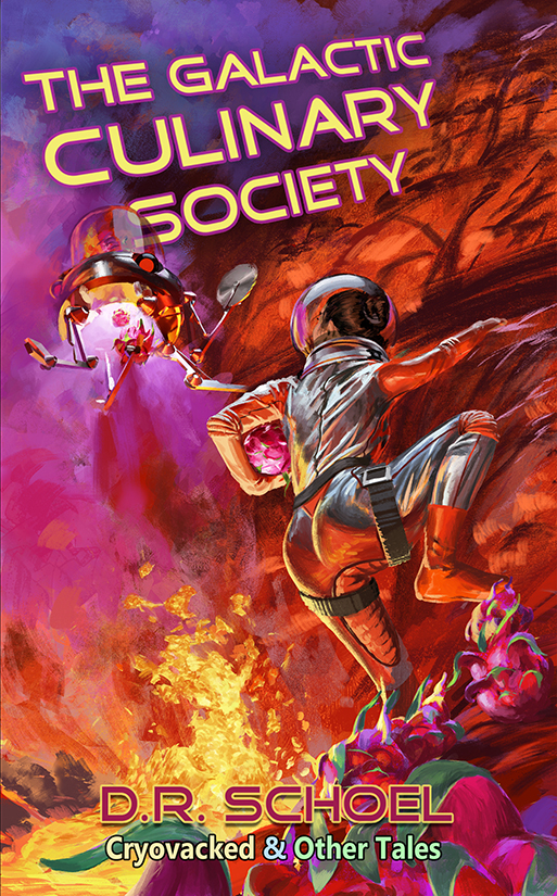 The Galactic Culinary Society: Cryovacked & Other Tales