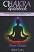 Chakra Guidebook: Crown Cha...