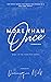 More Than Once (The Reworke...