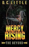 Mercy Rising: The Beyond Mercy Rising: The Beyond