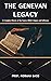 The Genevan Legacy by Prof. Norman Bass