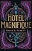 Hotel Magnifique